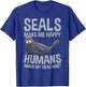 Seals Make Me Happy Humans Make My Head Hurt Kids T-Shirt - T-Shirt | Royal