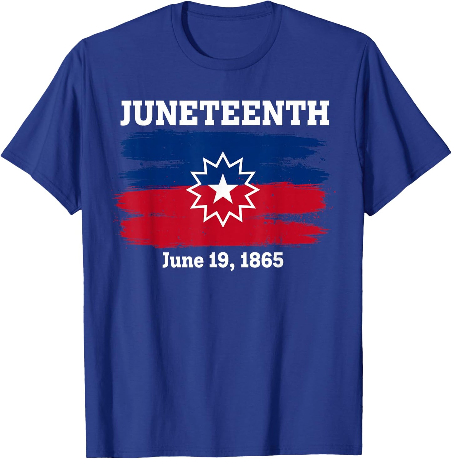 Juneteenth Flag Red White Blue Meaning Black History Freedom T-Shirt - T-Shirt | Royal