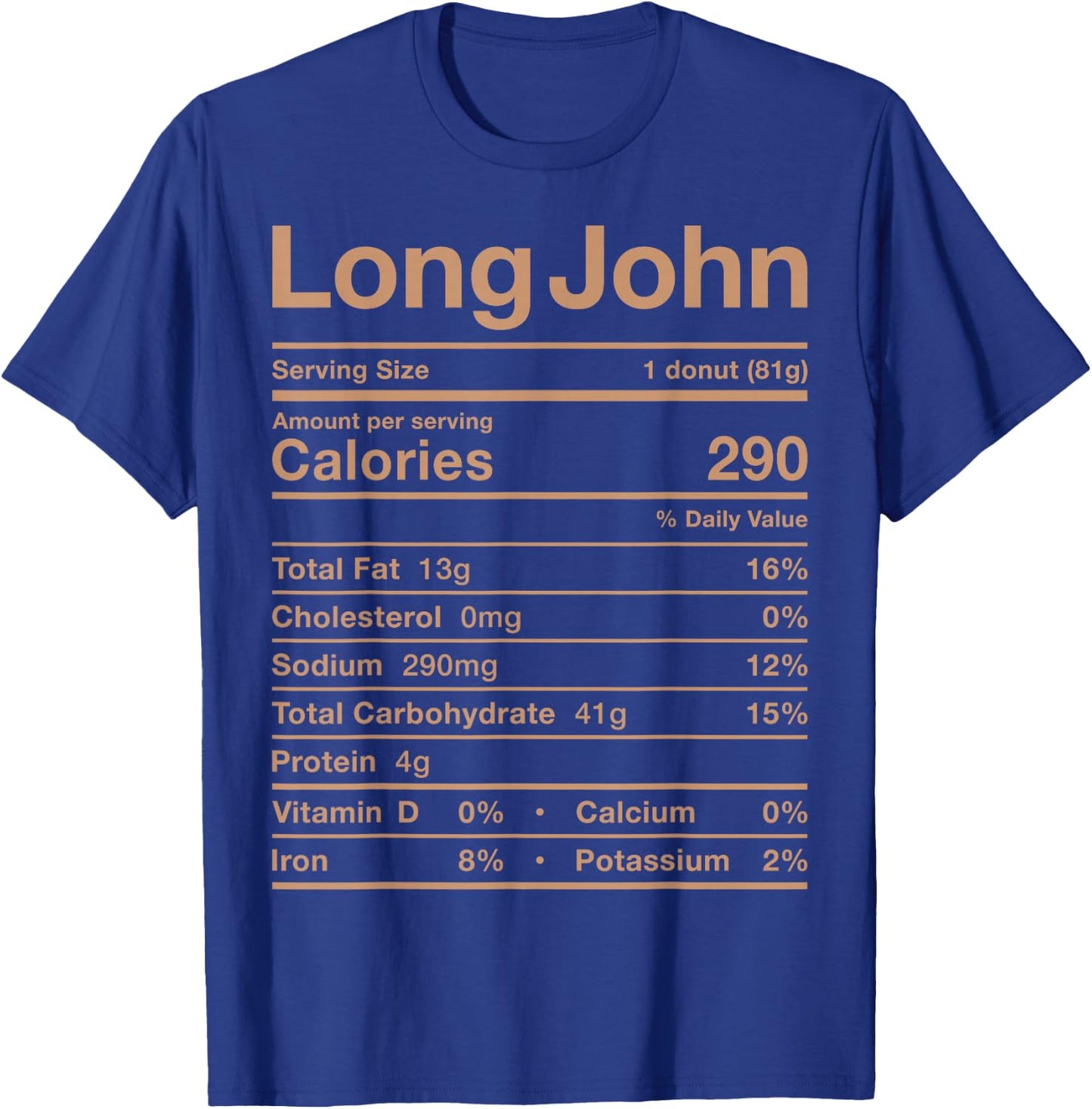 Long John Nutrition Fact Costume Food Donut Glazed Iced Fall T-Shirt - T-Shirt | Royal
