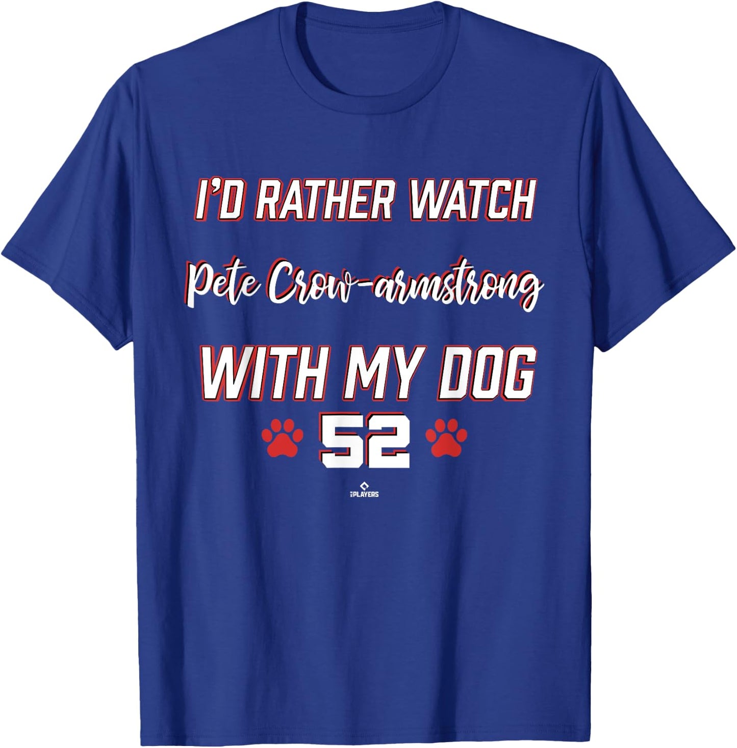 With My Dog Pete Crow-Armstrong Chicago Baseball MLBPA Men Women Girls Kids T-Shirt - T-Shirt | Royal