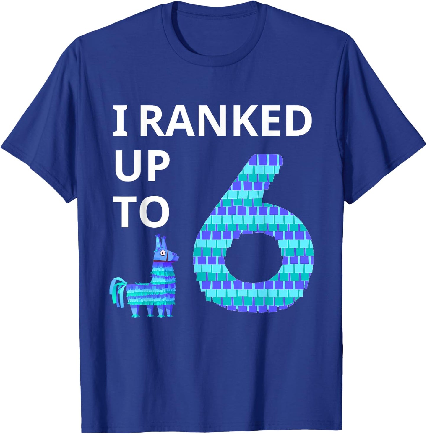 I Ranked Up to 6 Birthday Video Game Llama Piñata Birthday T-Shirt - T-Shirt | Royal