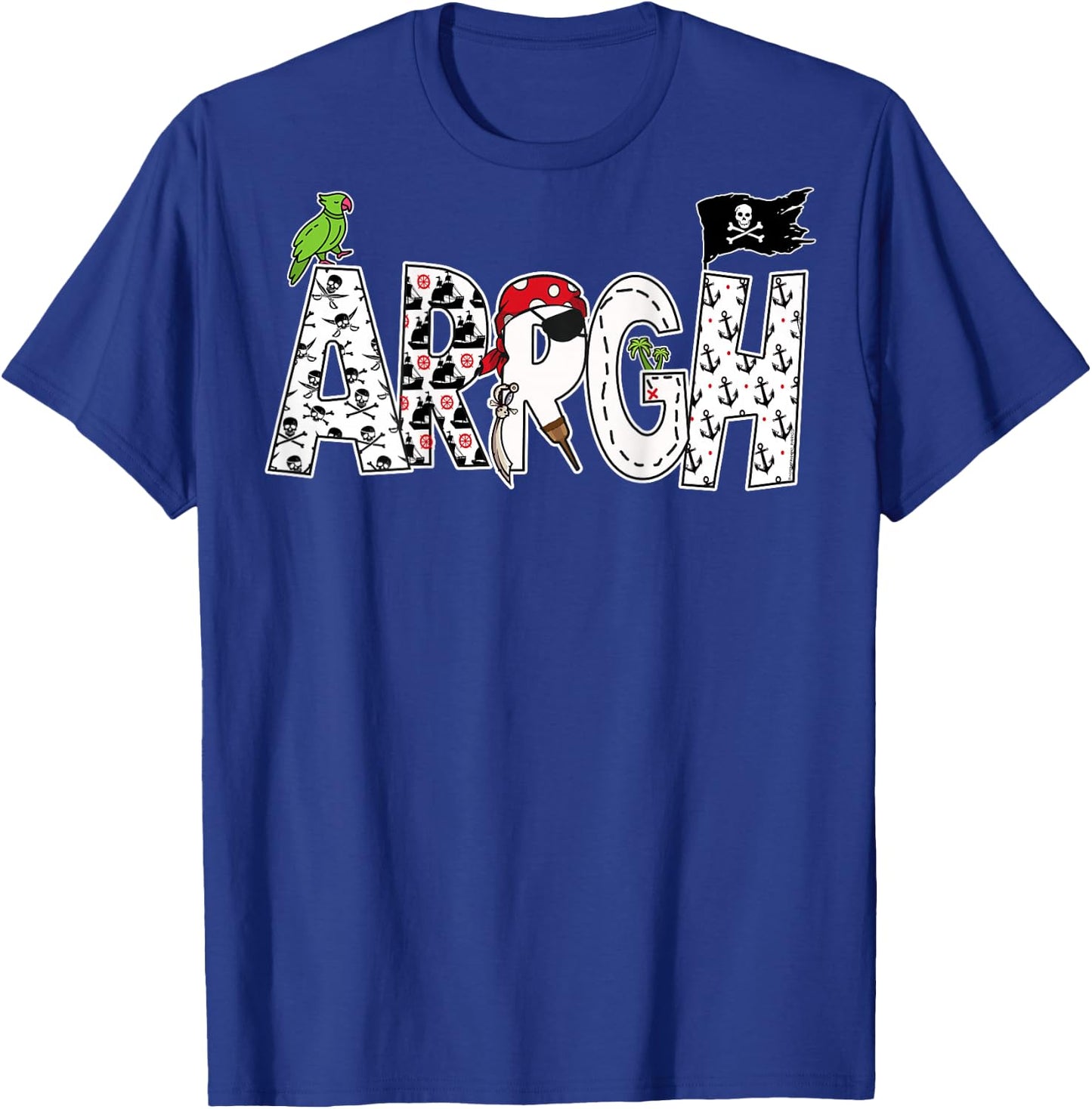 On Back | Fun Arrgh Pirate Style Pirate Costume ARGH Pirate T-Shirt - T-Shirt | Royal