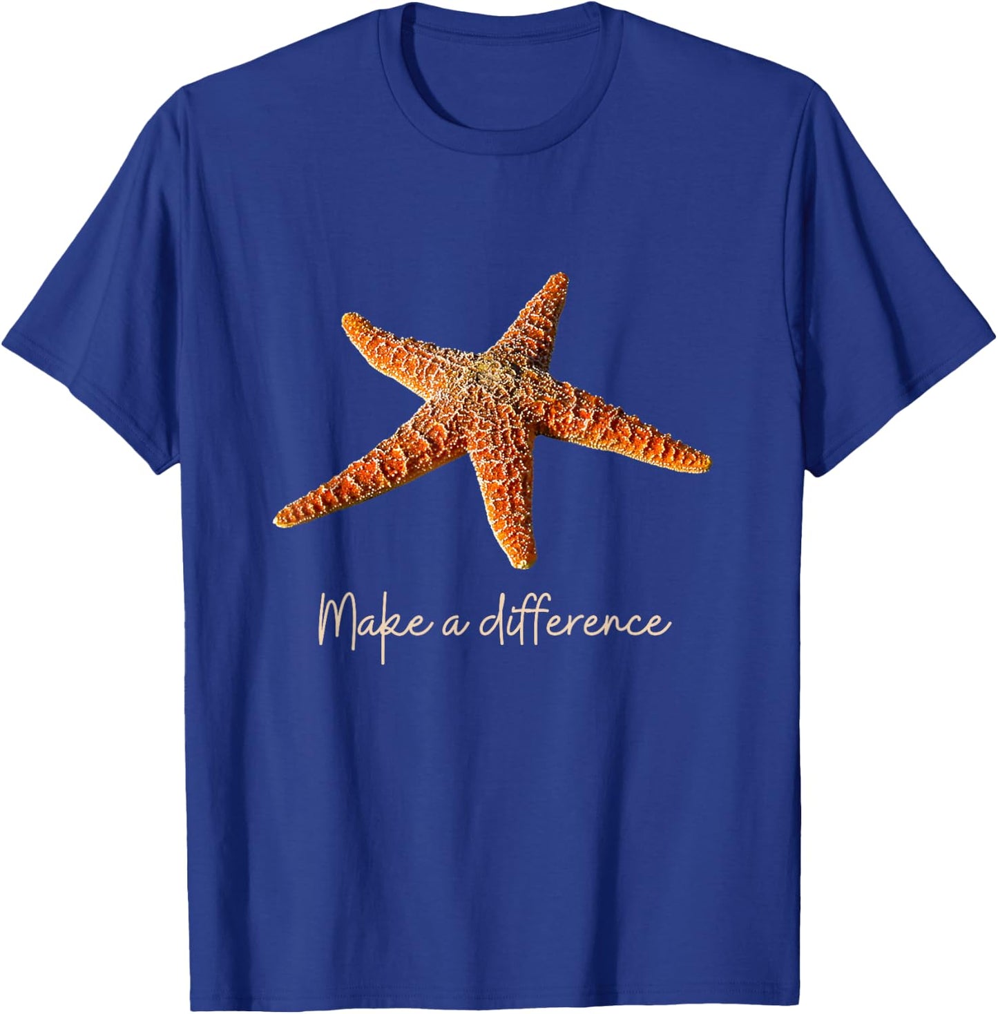 Make a difference The Starfish Story. Starfish, light text T-Shirt - T-Shirt | Royal
