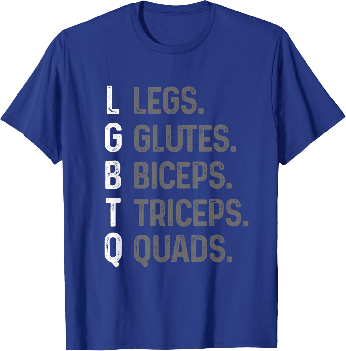 Lgbtq Beine, Gesäß, Bizeps, Trizeps, Quads, Fitnessstudio, Lover T-Shirt - T-Shirt | Royal
