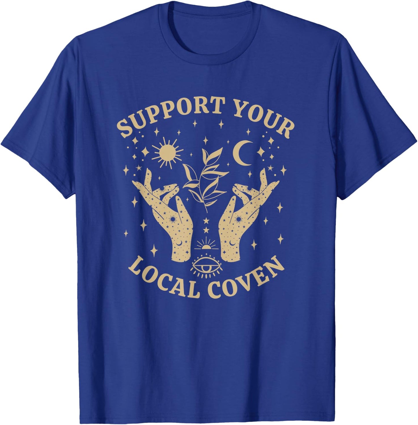 Support Your Local Coven, Witch Girl Aesthetic T-Shirt - T-Shirt | Royal