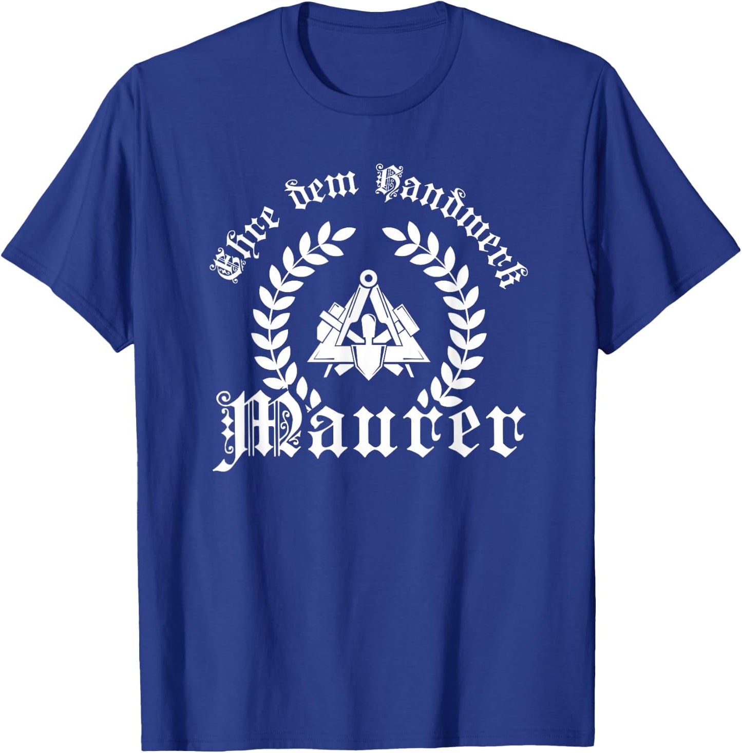 Ehre dem Handwerk - Maurer Ährenkranz mit Zunftzeichen T-Shirt - T-Shirt | Royal