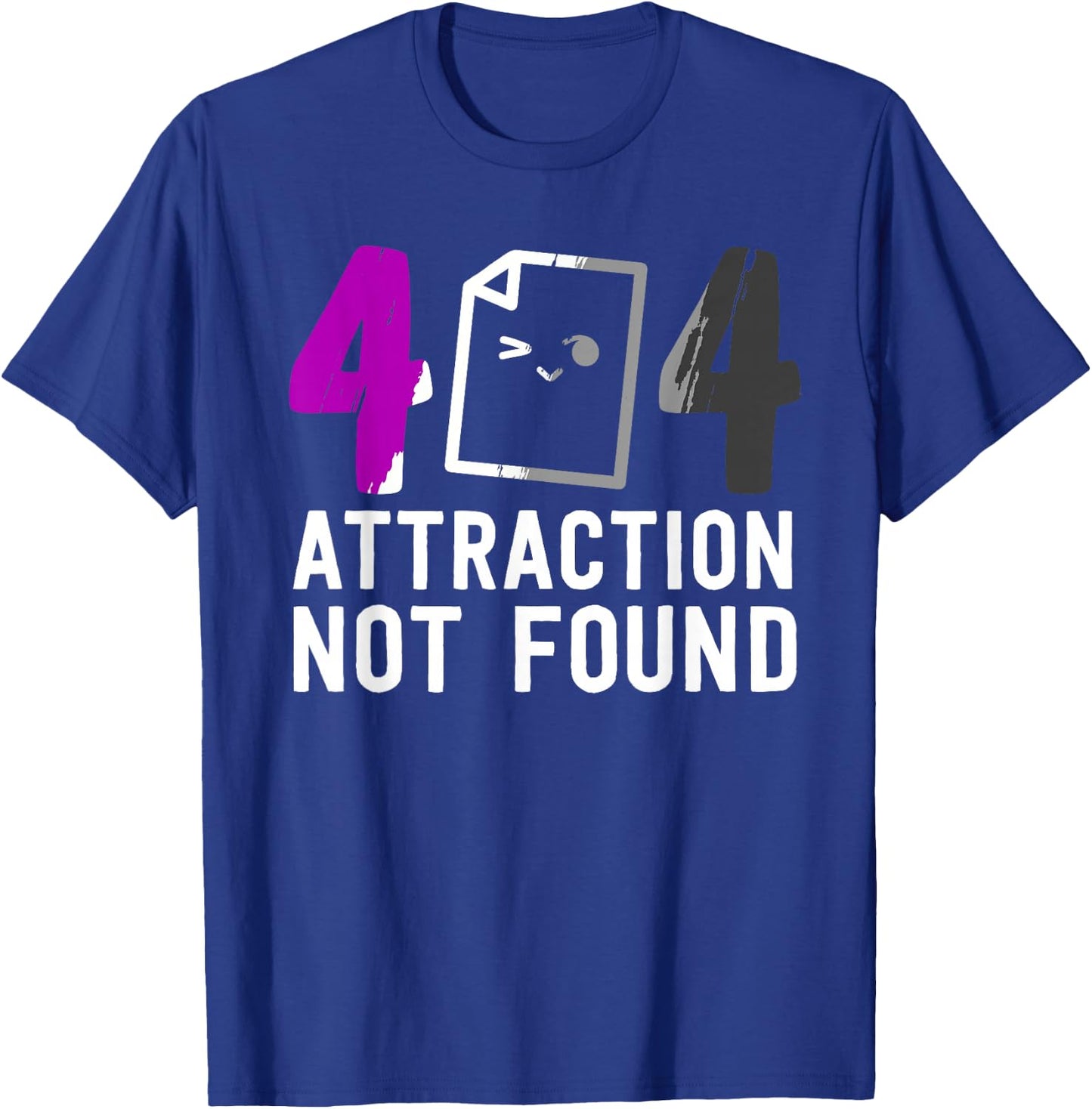 Error 404 Attraction Not Found Asexual Pride Ace Asexuality T-Shirt - T-Shirt | Royal