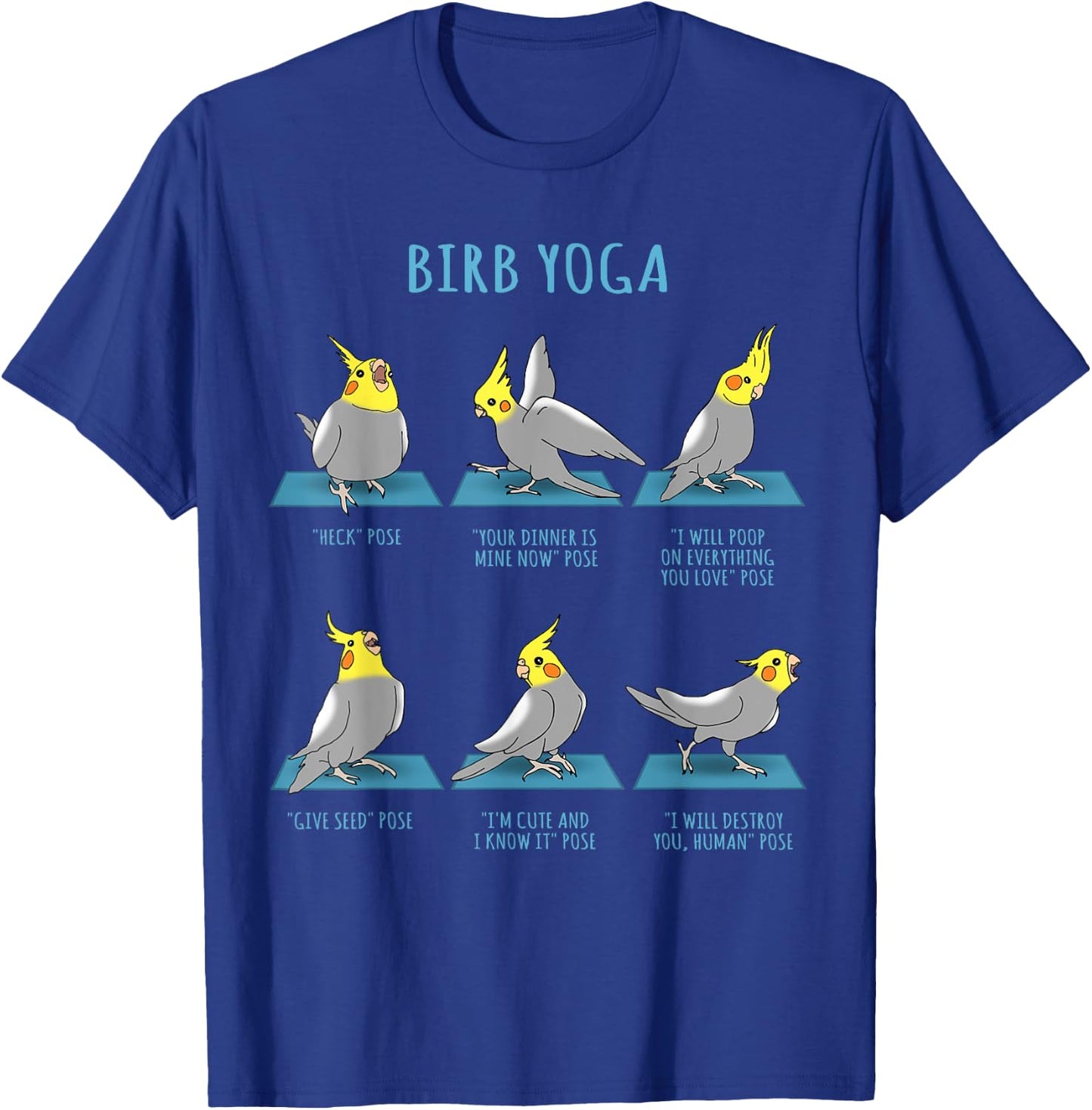 Funny Cockatiel Yoga Poses Birb Memes Cute Parrot Doodle T-Shirt - T-Shirt | Royal