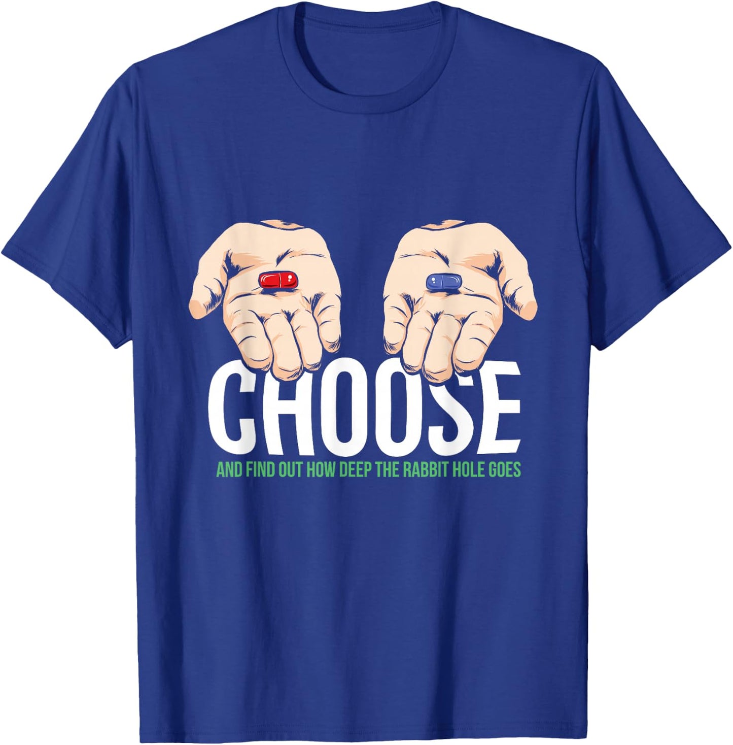 Red Pill or Blue Pill T-Shirt - T-Shirt | Royal
