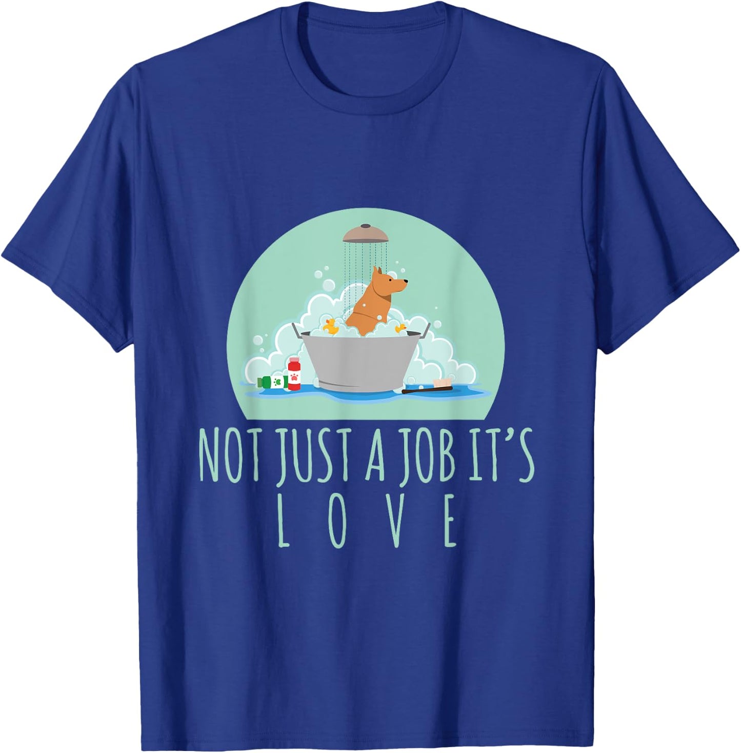 Not Just A Job It's Love Dog Groomer Funny Dog Grooming Women T-Shirt - T-Shirt | Royal