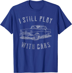 I Still Play With Cars Vintage Car Graphic Birthday Men T-Shirt - T-Shirt | Royal