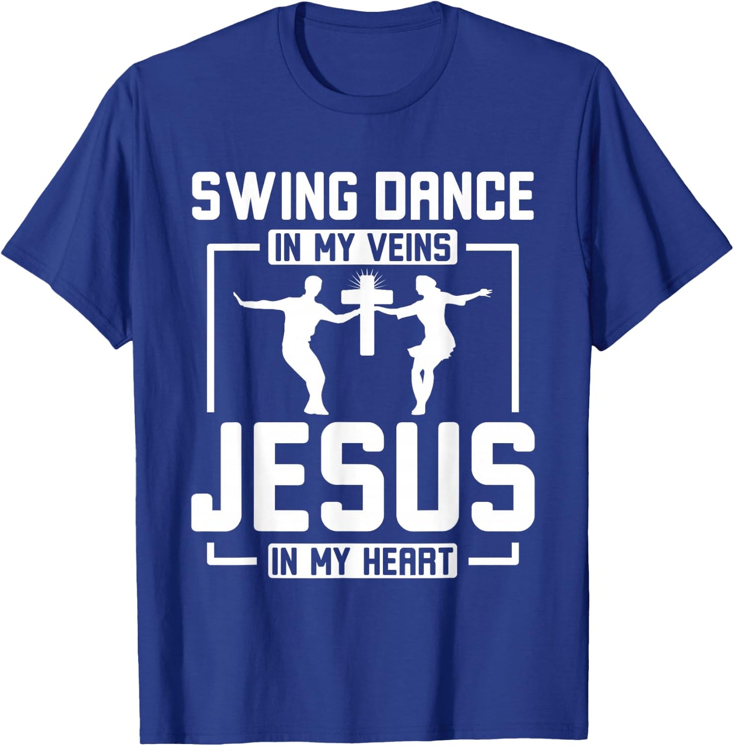 Swing Dancing and Jesus Jazz Rhythm Lover T-Shirt - T-Shirt | Royal