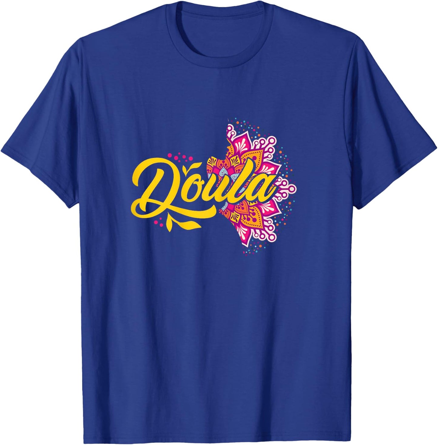 Doula Mandala | Childbirth Pregnancy | Doula Women T-Shirt - T-Shirt | Royal