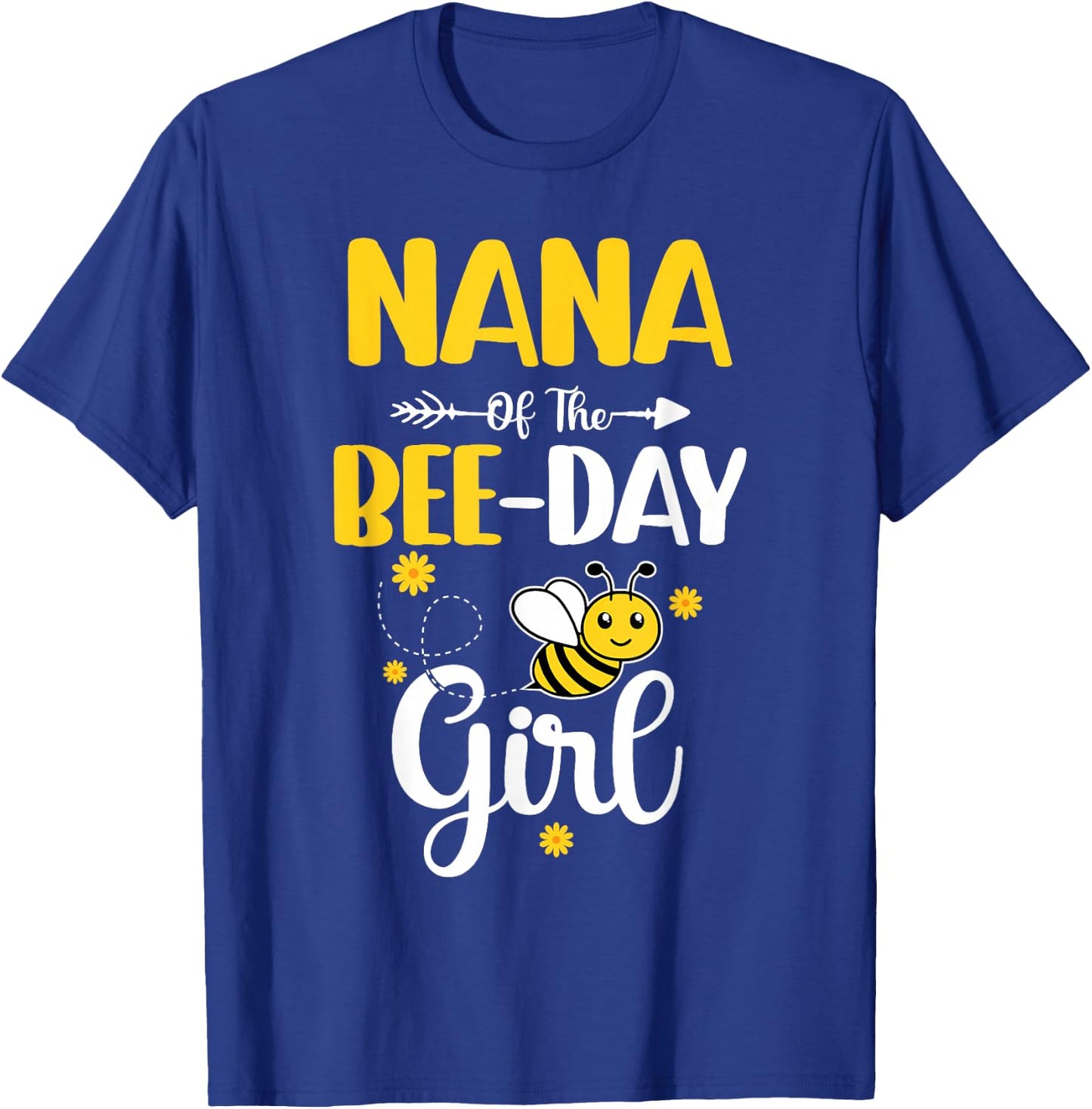 Nana Of The Bee Day Girl Hive Party Matching Birthday T-Shirt - T-Shirt | Royal