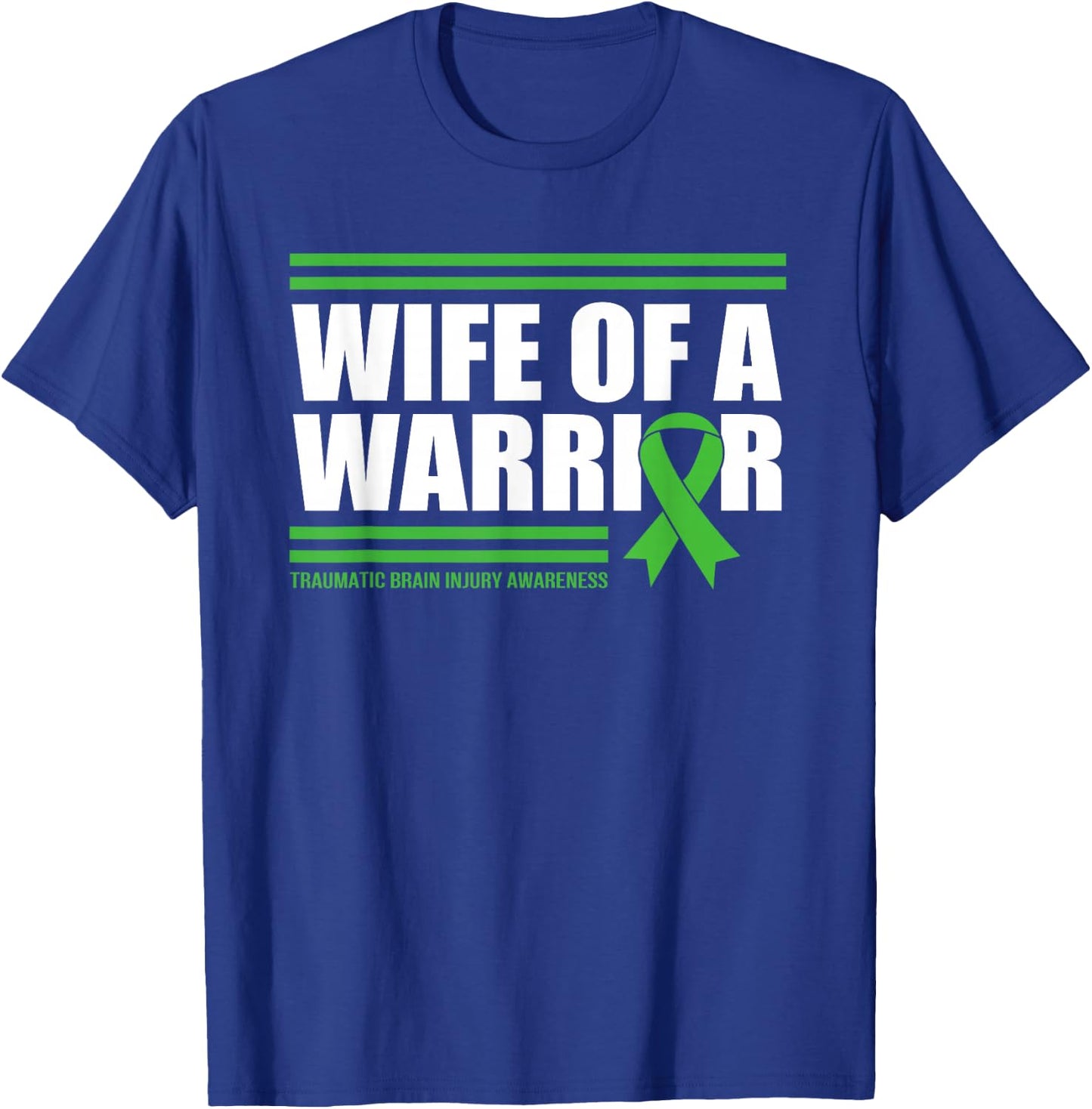 Wife Of A Warrior Traumatic Brain Injury T-Shirt - T-Shirt | Royal