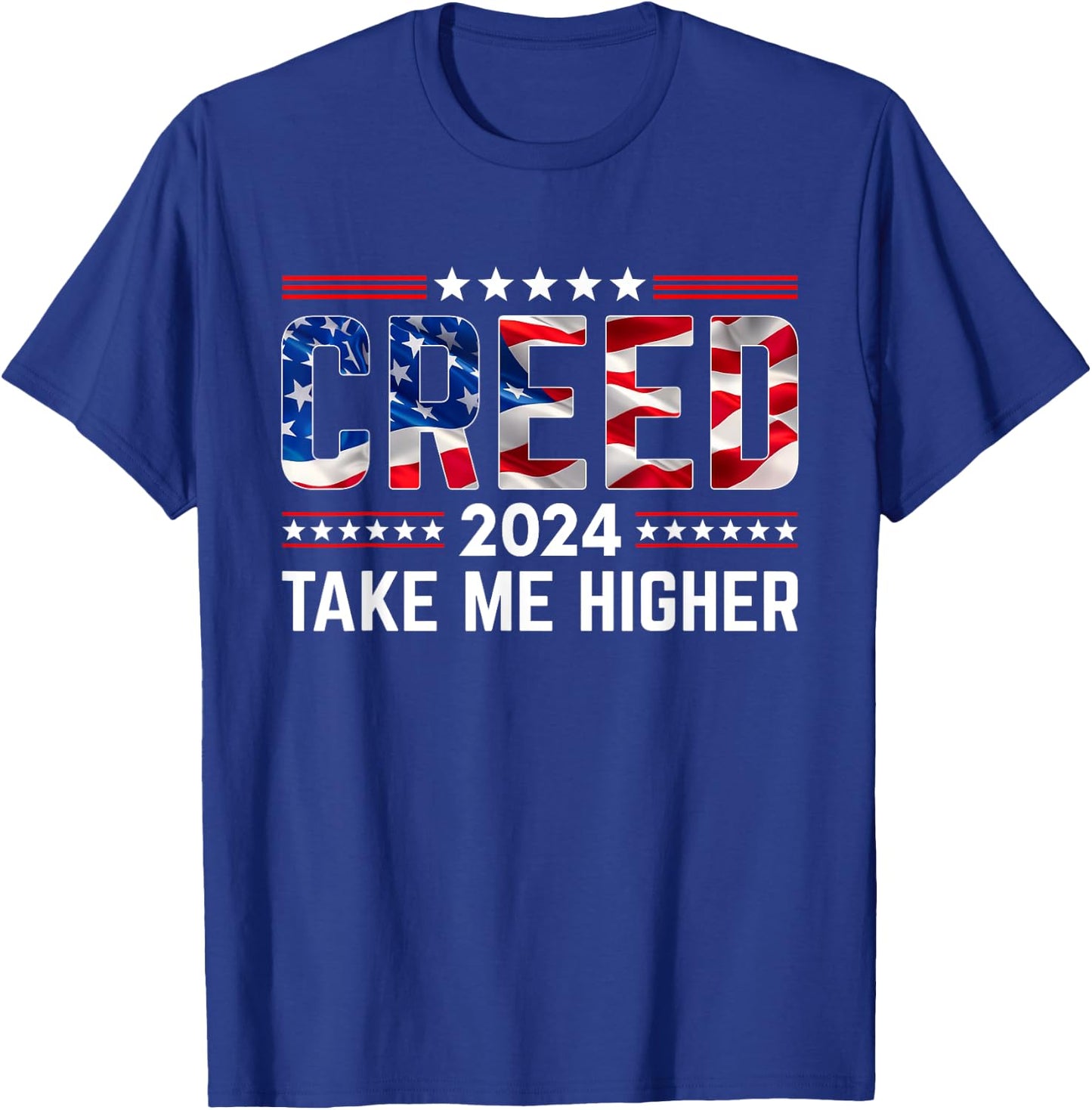 Creed '24 Take Me Higher Creed 2024 Take Me Higher Us Flag T-Shirt - T-Shirt | Royal