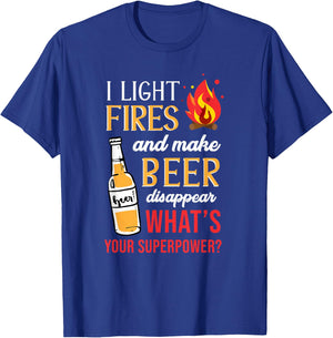 I Light Fires and Make Beer Disappear Funny Camping T-Shirt - T-Shirt | Royal