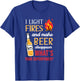 I Light Fires and Make Beer Disappear Funny Camping T-Shirt - T-Shirt | Royal