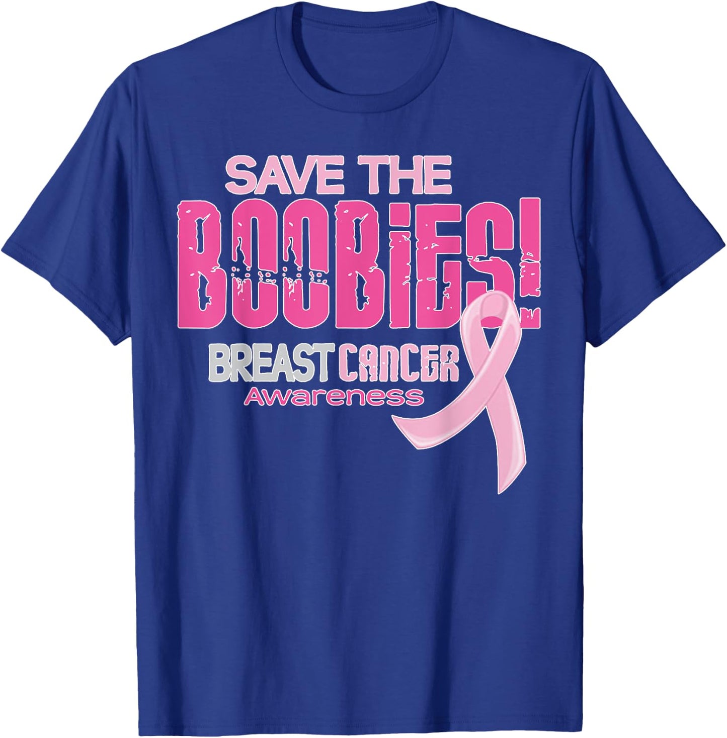 Save the boobies breast cancer awareness T-Shirt - T-Shirt | Royal