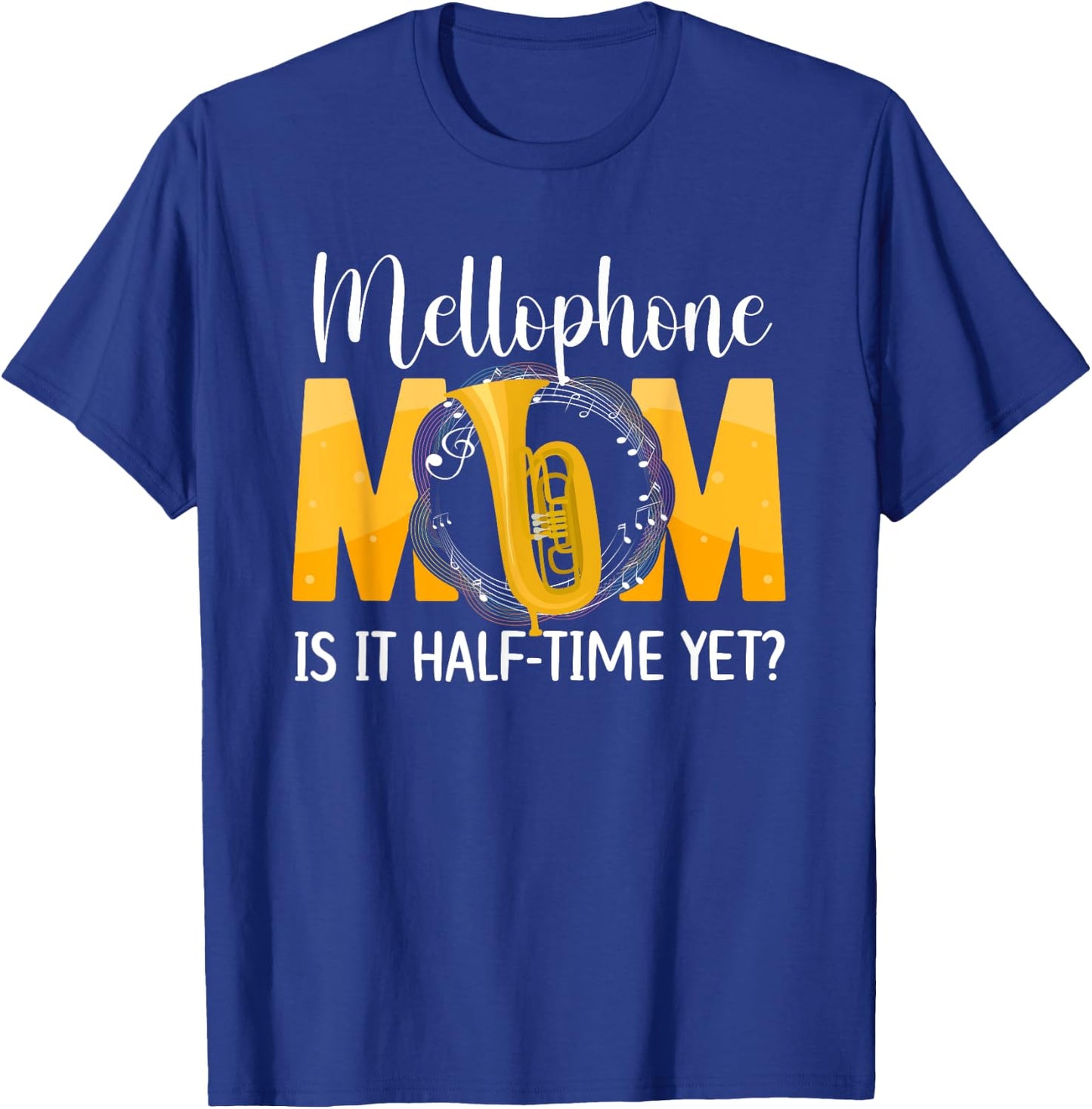 Mellophone Mom Funny Mom Of A Mellophone Player Mama T-Shirt - T-Shirt | Royal