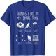 Things I Do Spare Time Ice Hockey Funny Sport Player Goalie T-Shirt - T-Shirt | Royal