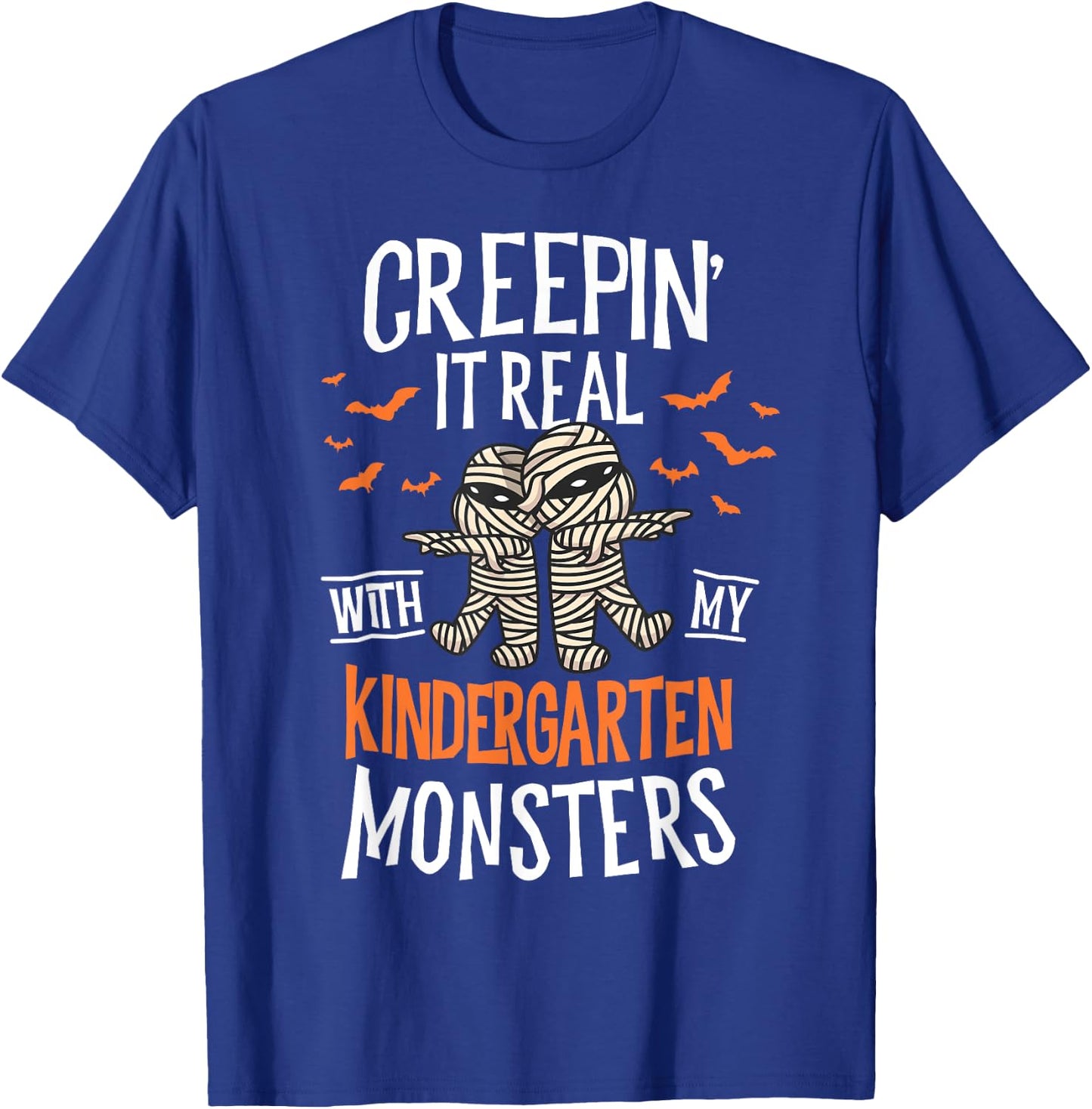Creepin It Real Kindergarten Monsters Halloween Teacher T-Shirt - T-Shirt | Royal
