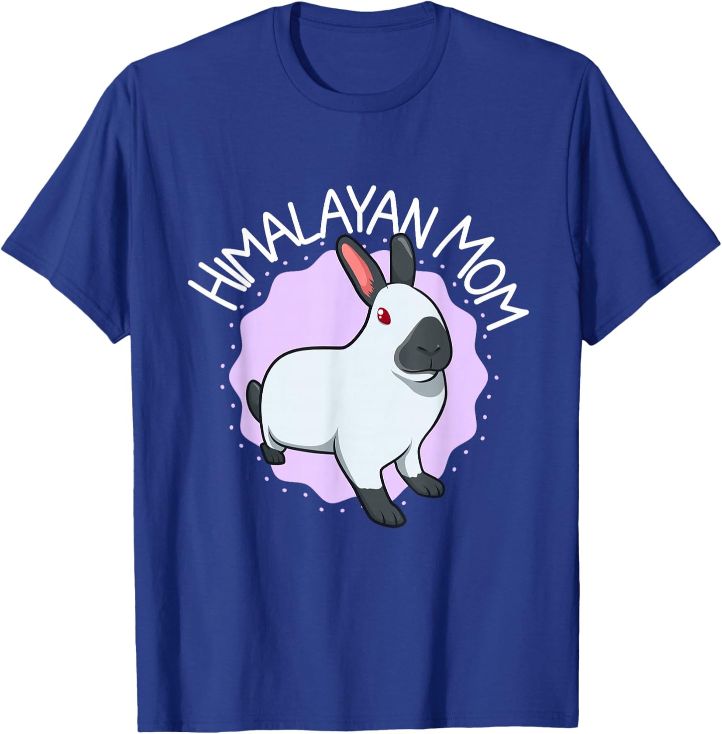 Himalayan Rabbit Mom T-Shirt - T-Shirt | Royal