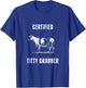 Funny Dairy Cow Farmer Certified Titty Grabber T-Shirt - T-Shirt | Royal