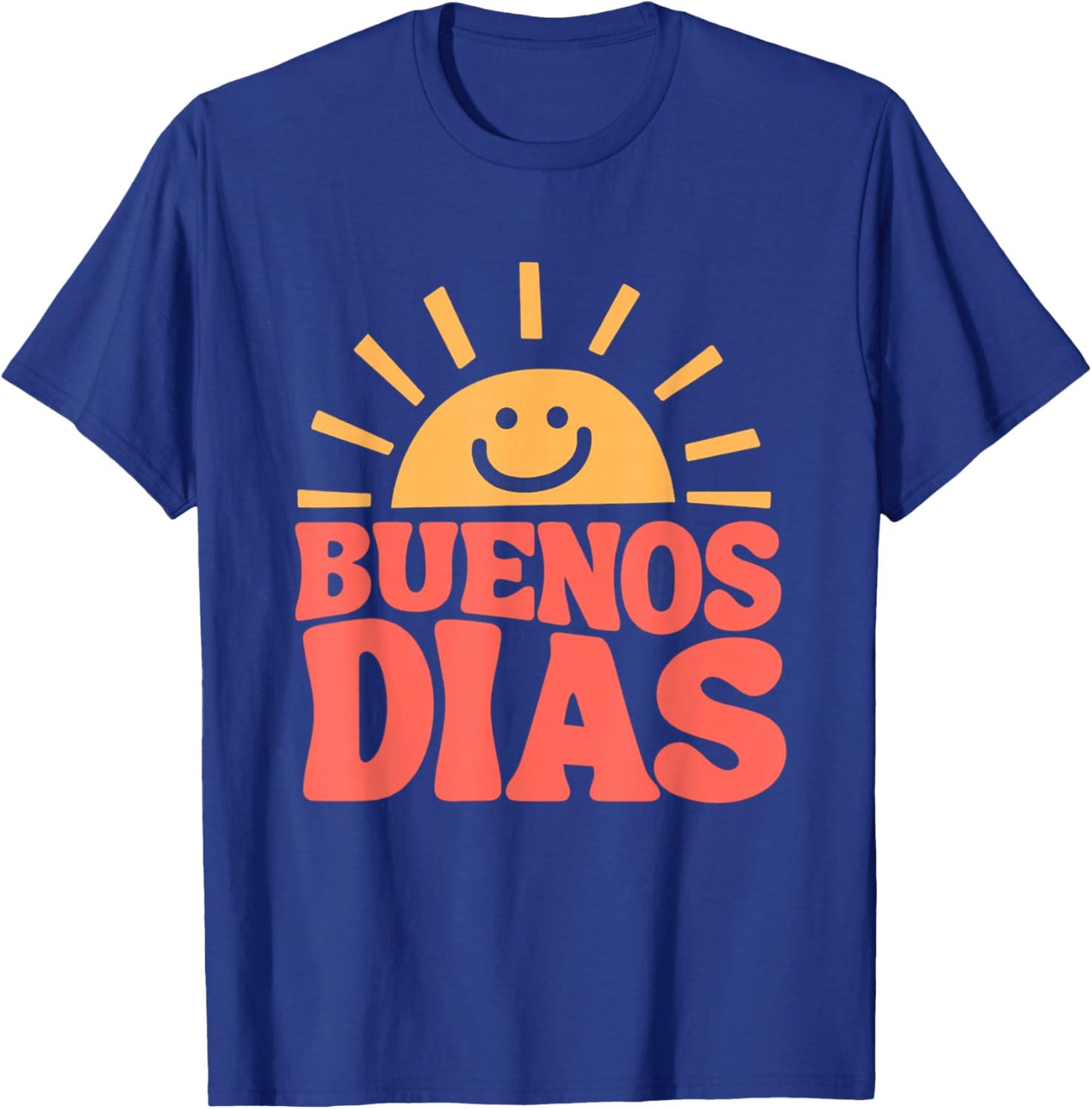 Buenos Dias Spanish Teacher Appreciation Back To School T-Shirt - T-Shirt | Royal