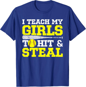 Softball Mom Softball Dad I Teach My Girls to Hit and Steal T-Shirt - T-Shirt | Royal