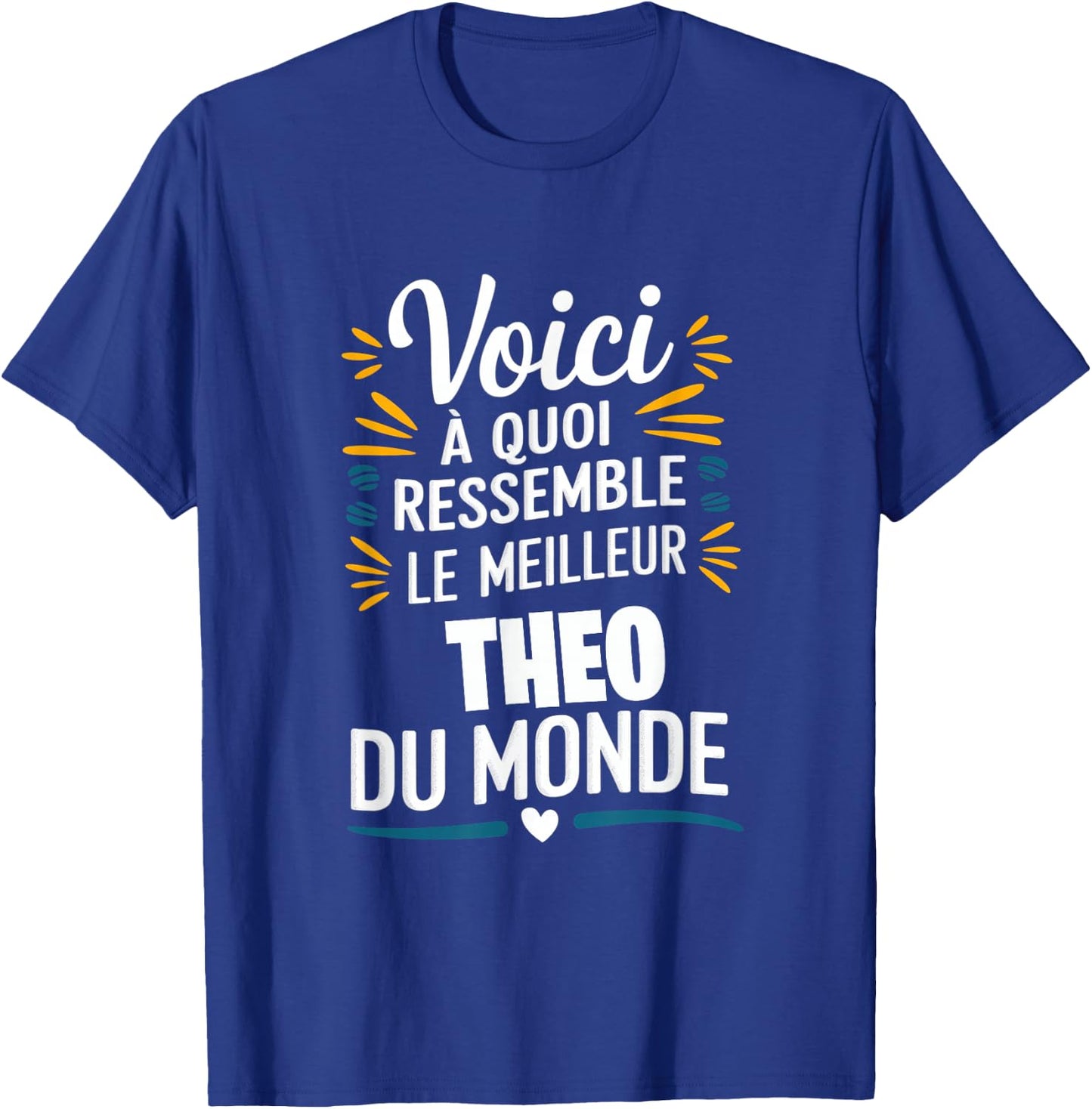 Theo - Voici à quoi ressemble Le meilleur du Monde , Black, S T-Shirt - T-Shirt | Royal