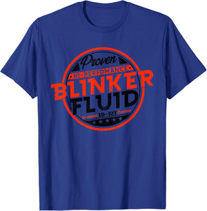 High Performance Blinker Fluid Carguy Funny Blinker Fluid T-Shirt - T-Shirt | Royal