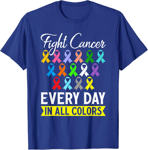 Fight Cancer Every Day In All Color T-Shirt - T-Shirt | Royal