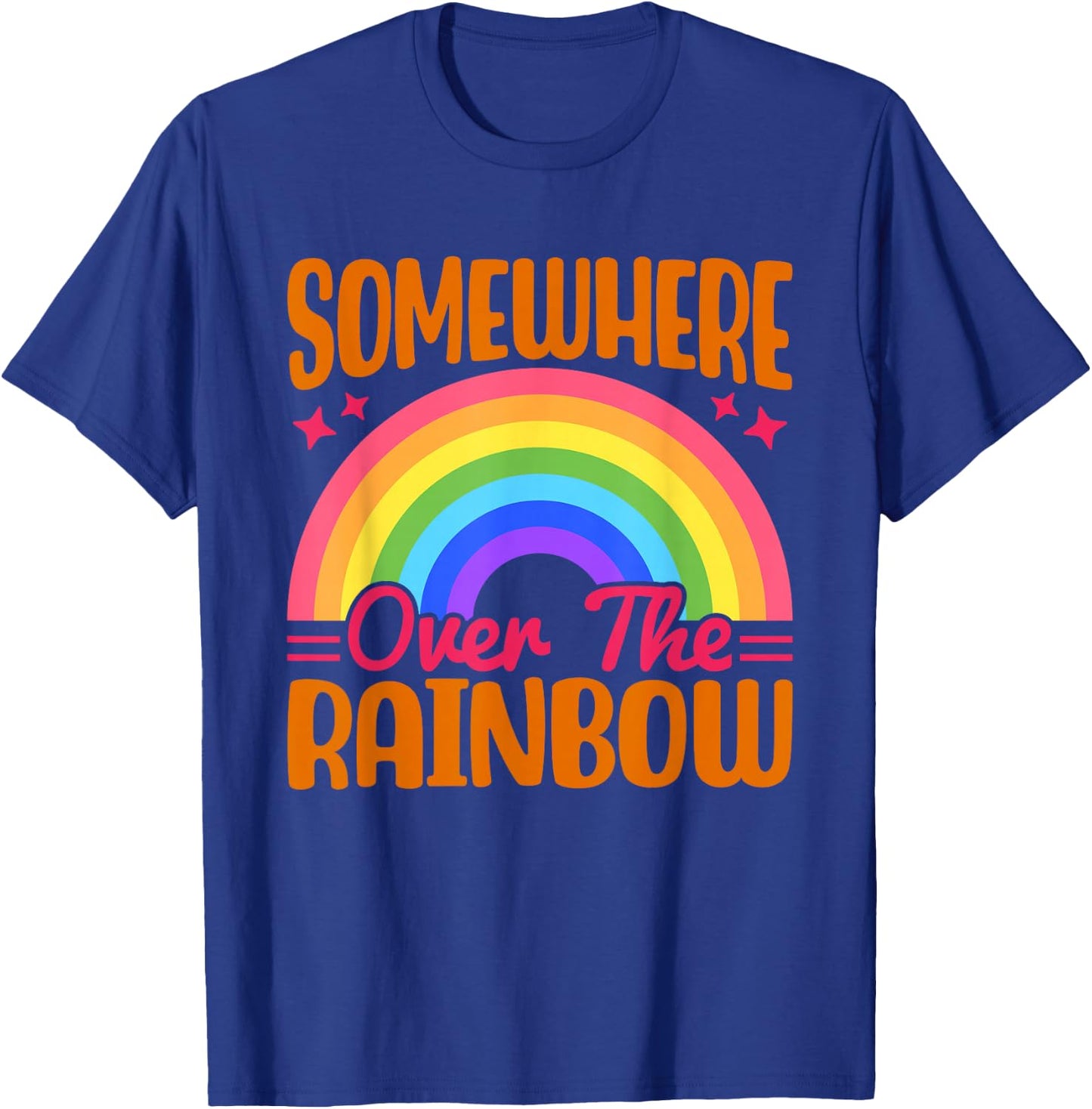 Somewhere Over The Rainbow T-Shirt - T-Shirt | Royal