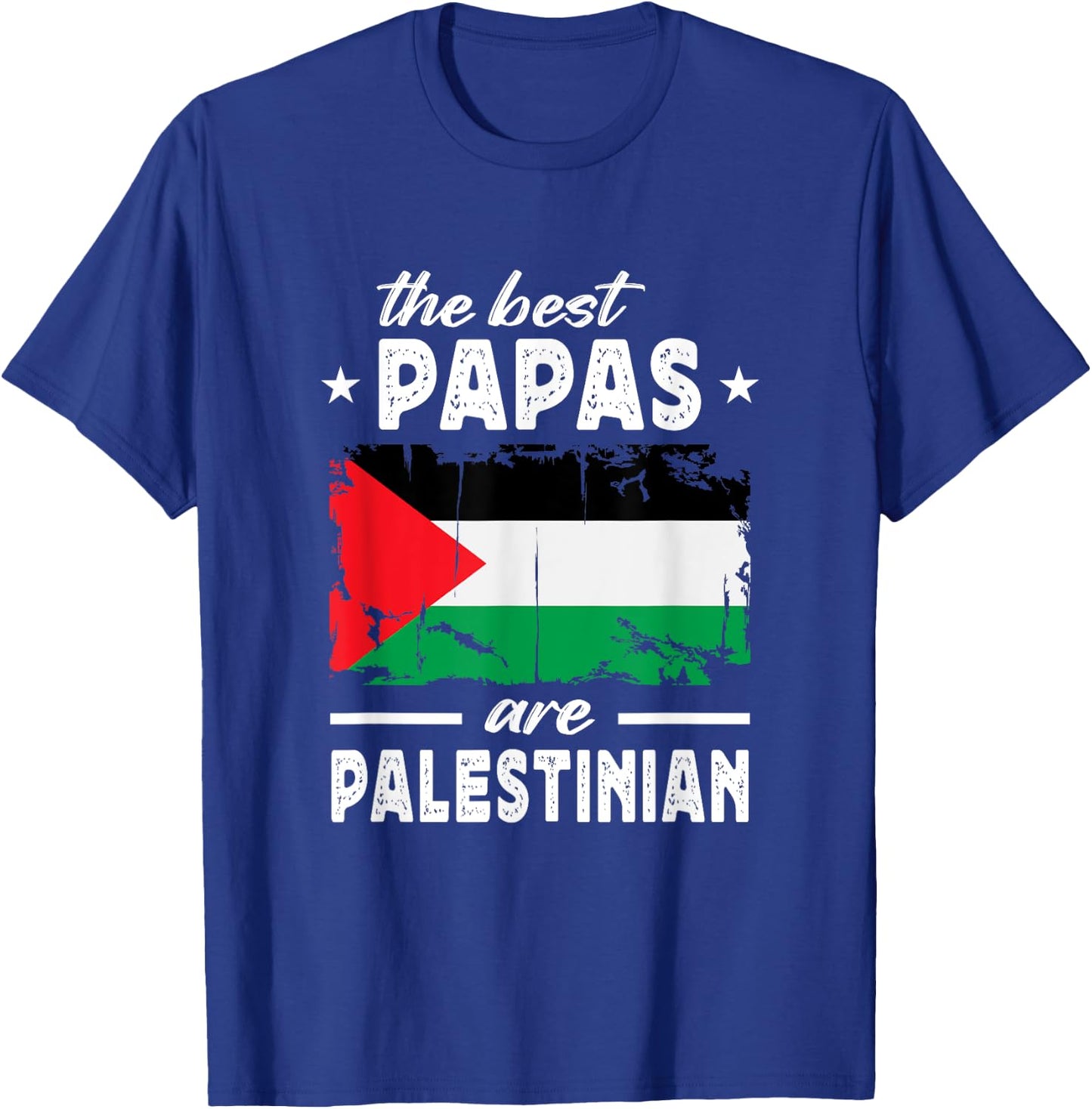 The Best Papas are Palestinian Father's Day Palestine Flag T-Shirt - T-Shirt | Royal