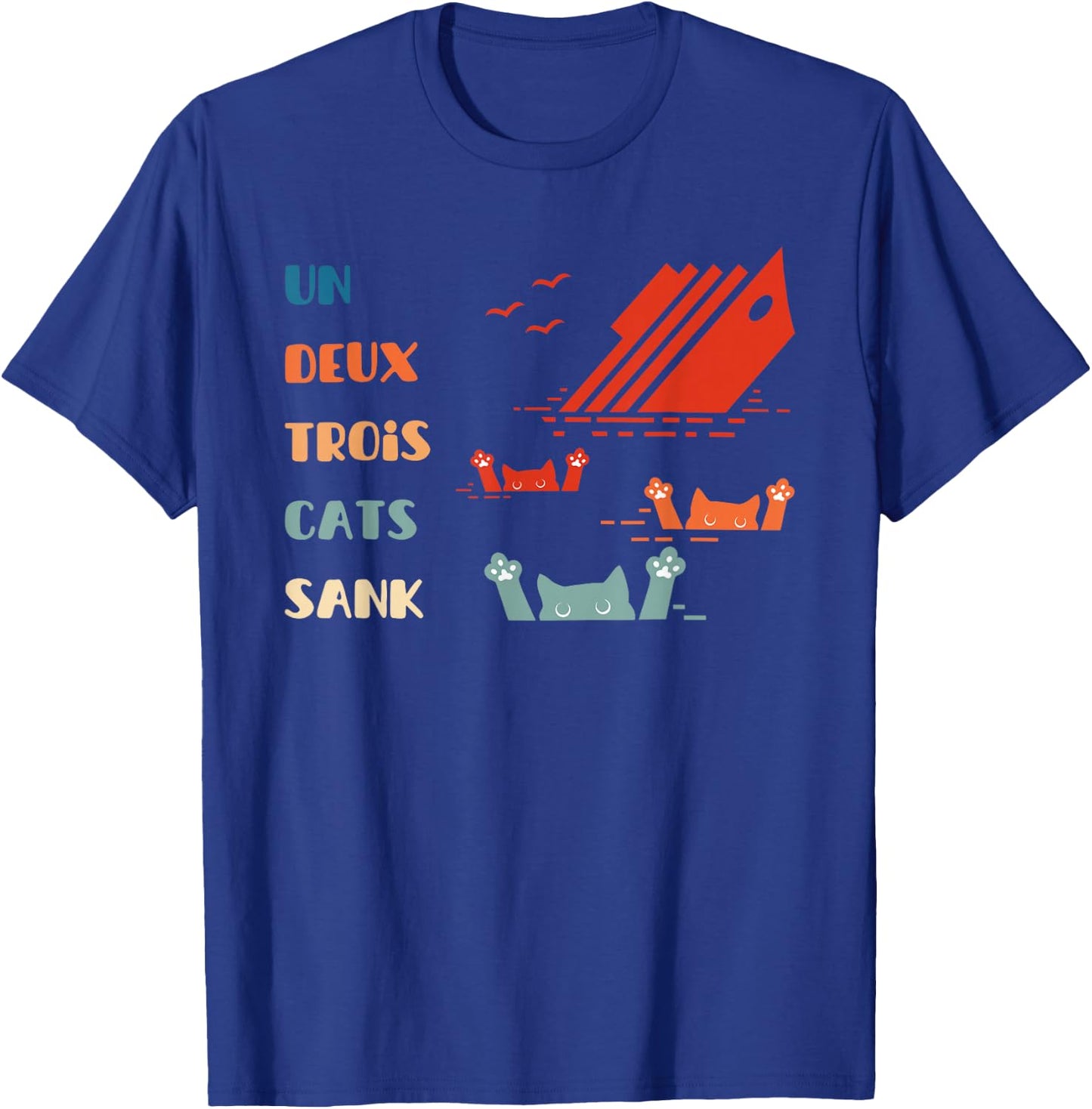 Un-Deux-Trois Cats Sank Funny Retro Vintage T-Shirt - T-Shirt | Royal