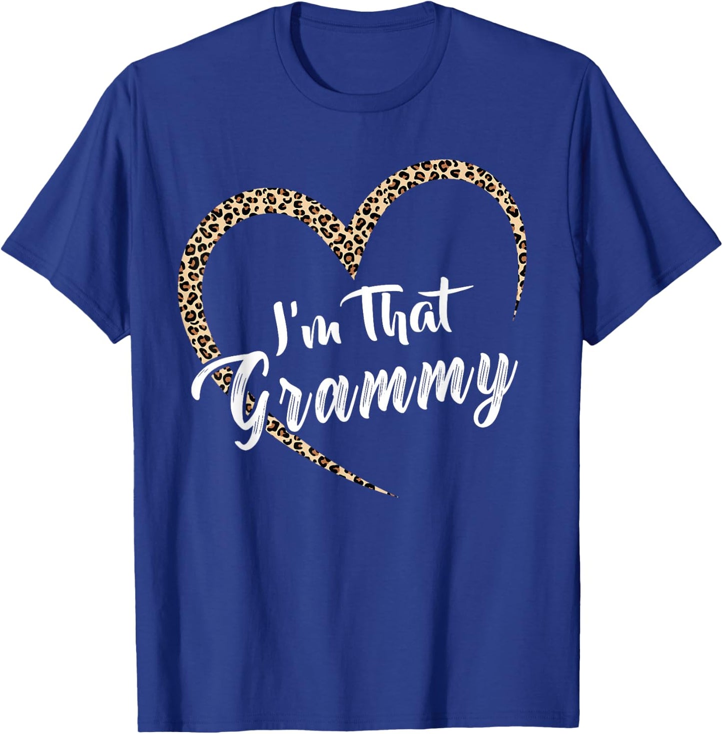 Grandma I'm That Grammy Grandma T-Shirt - T-Shirt | Royal