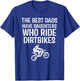 The Best Dads Have Daughters Who Ride Dirtbikes T-Shirt - T-Shirt | Royal