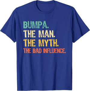 Bumpa The Man The Myth The Bad Influence Funny Retro T-Shirt - T-Shirt | Royal