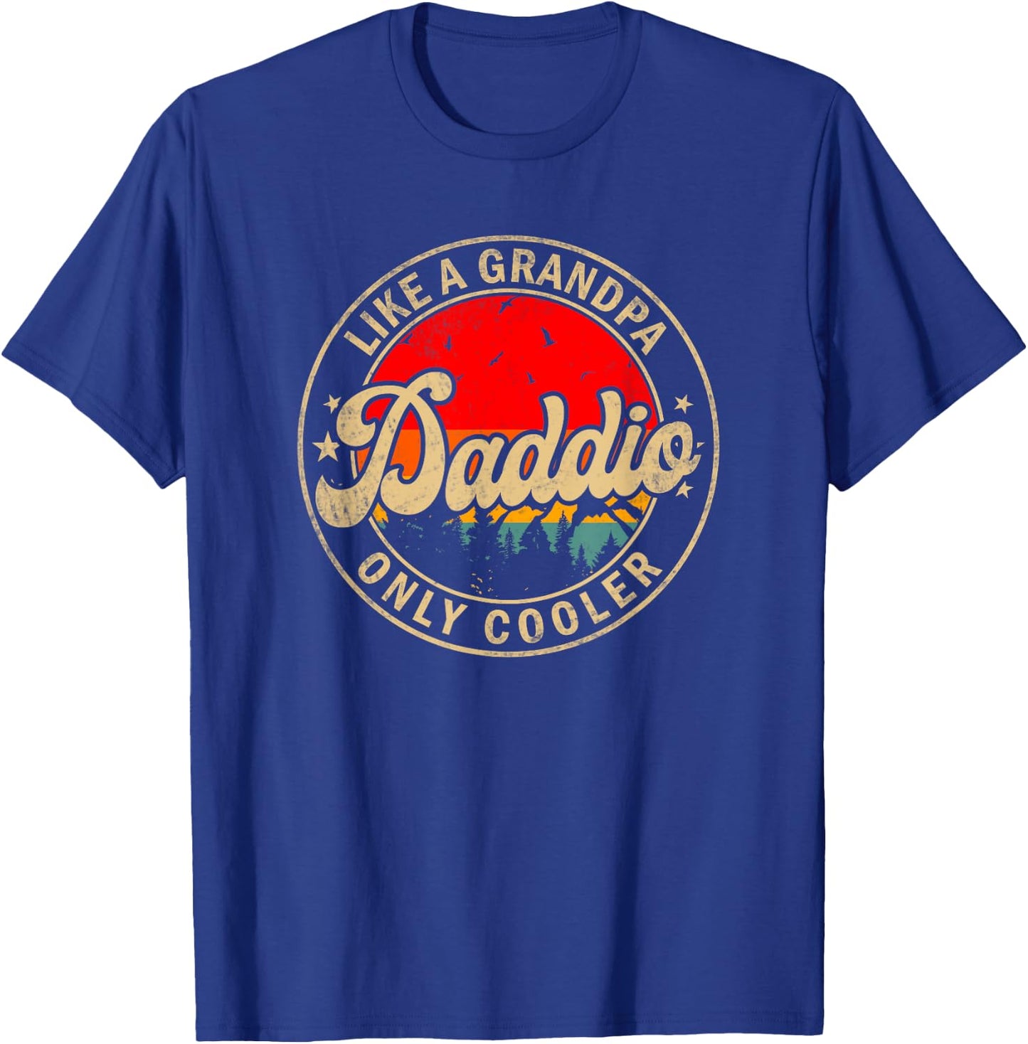 Daddio Like A Grandpa Only Cooler Father's Day for Grandpa T-Shirt - T-Shirt | Royal