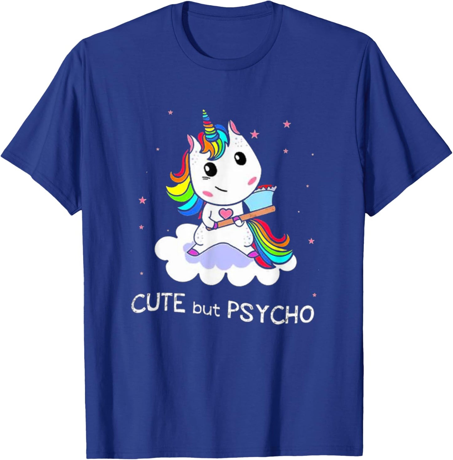 Cute But Psycho Graphic Novelty Rainbow Unicorn Humour T-Shirt - T-Shirt | Royal