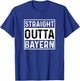 Straight Outta Bayern Munich Bavaria Oktoberfest T-Shirt - T-Shirt | Royal