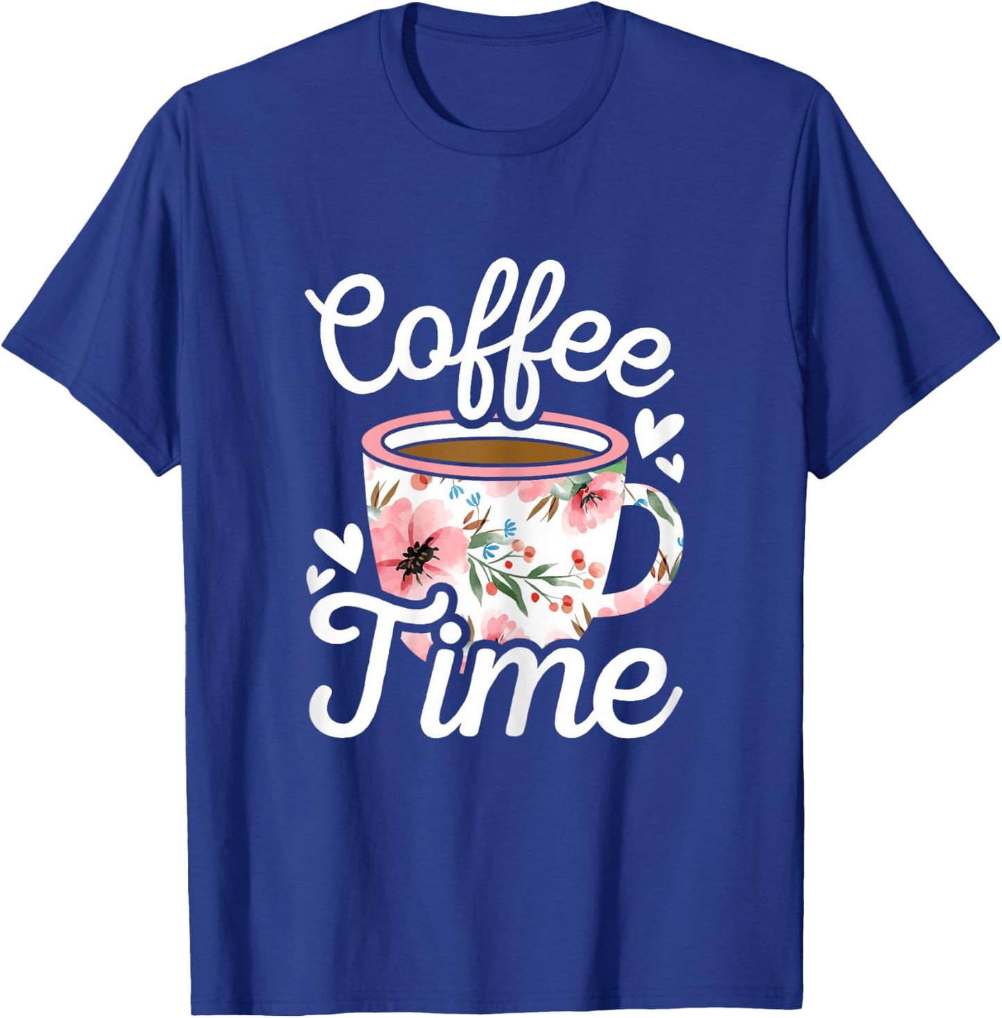 Coffee Time Cute Coffee Lover Women Girls T-Shirt - T-Shirt | Royal
