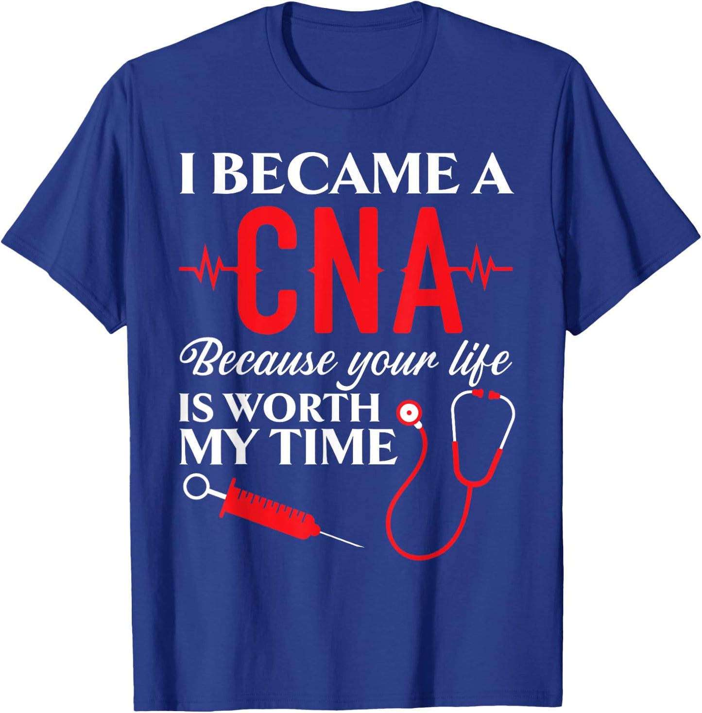Certified Nursing Assistant Medical Worker CNA T-Shirt - T-Shirt | Royal