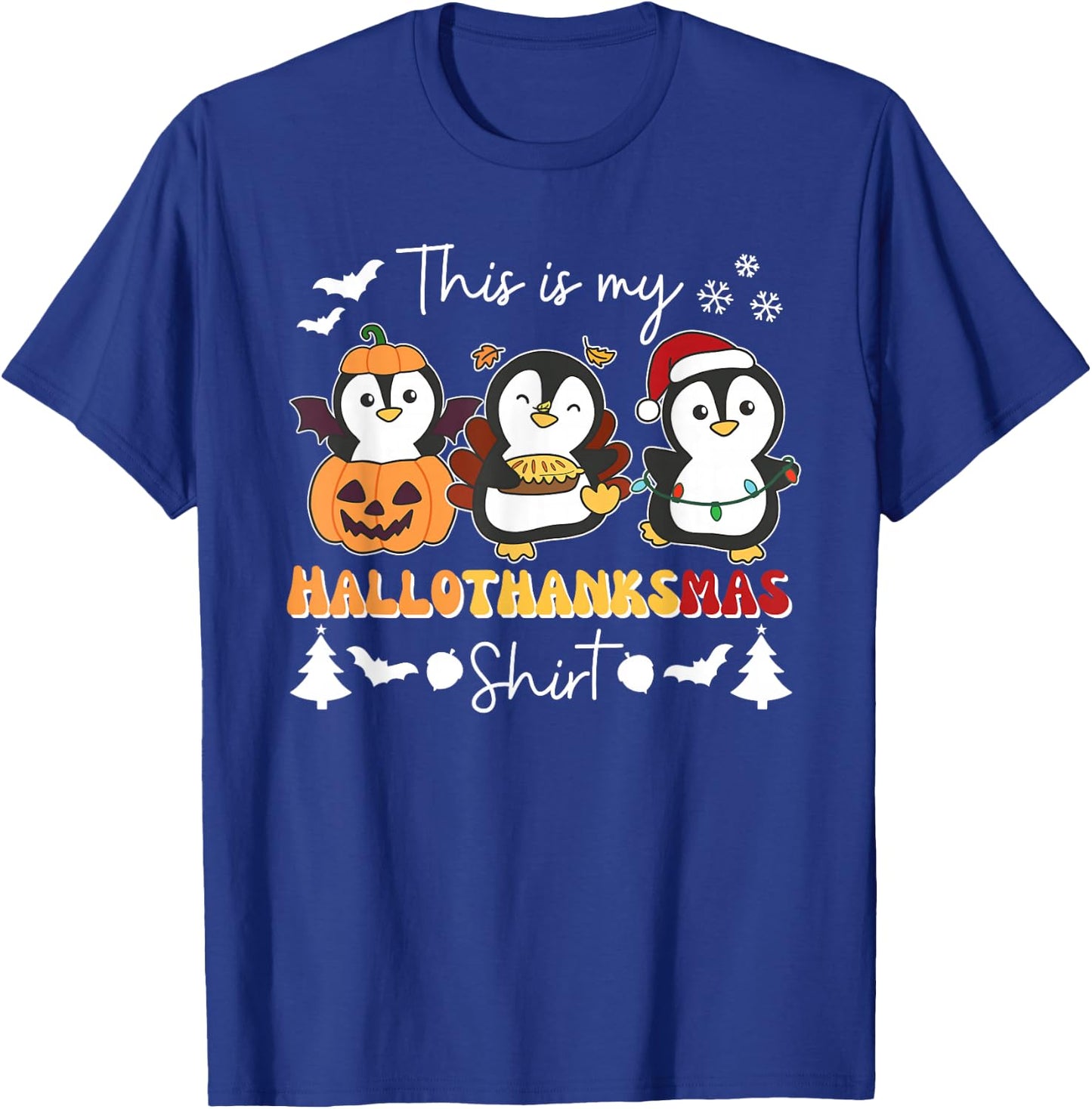 Penguin Christmas Halloween This Is My Hallothanksmas T-Shirt - T-Shirt | Royal