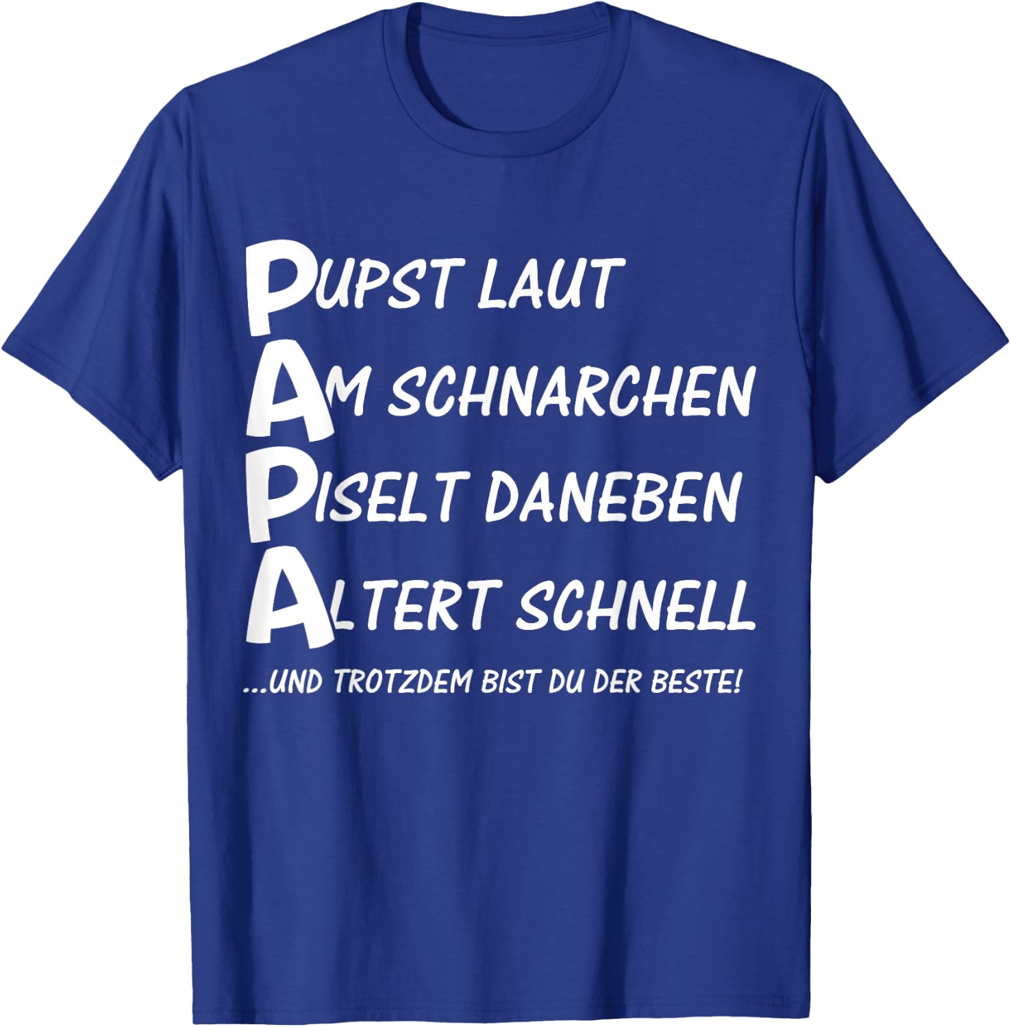 PAPA Lustiger Spruch zum Vatertag für Väter Papas T-Shirt - T-Shirt | Royal