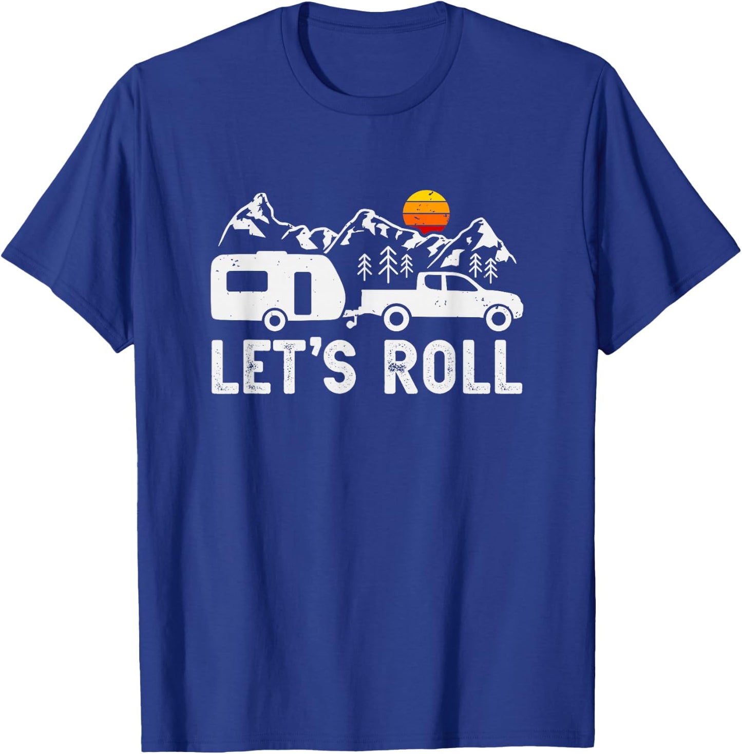 Let's Roll Caravan Camping Trailer Mountains Camper T-Shirt - T-Shirt | Royal