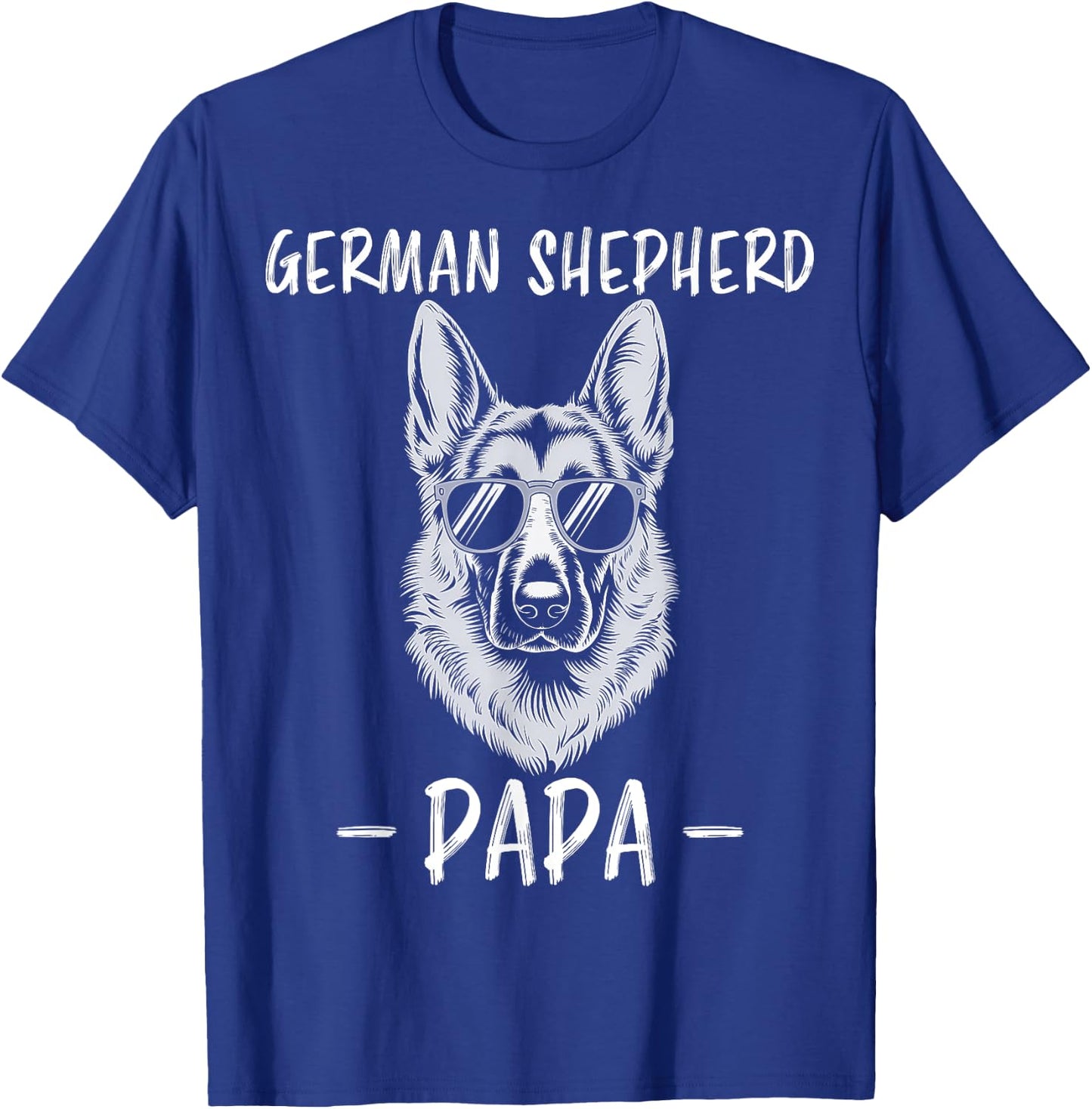 German Shepherd Dad Funny German Shepherd T-Shirt - T-Shirt | Royal