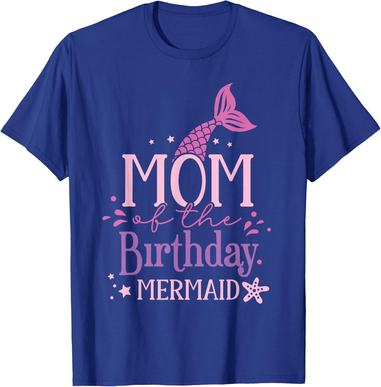 Mom Of The Birthday Mermaid Girls Mermaids Birthday Mermaid T-Shirt - T-Shirt | Royal