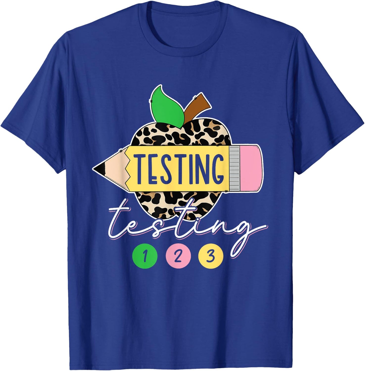 Testing Testing 123 Leopard Test Day For Teachers Students T-Shirt - T-Shirt | Royal